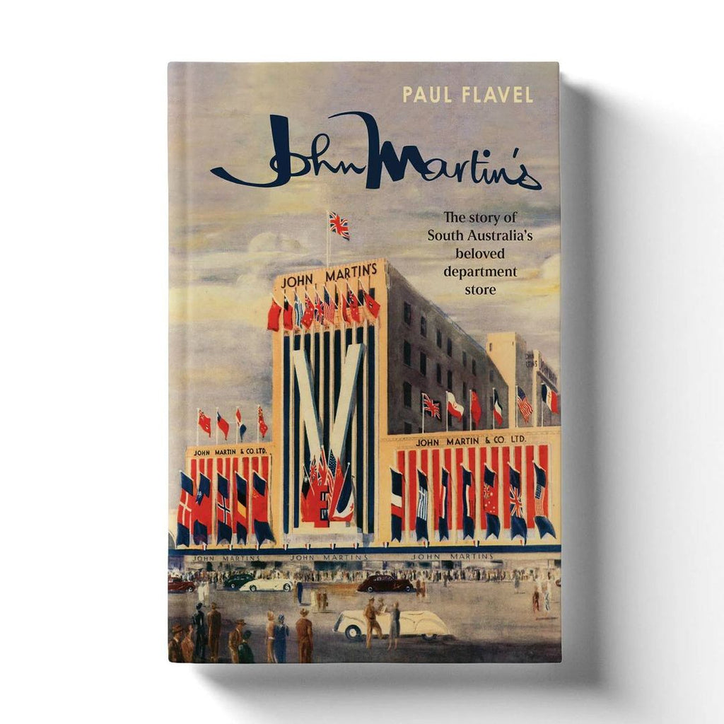 John Martin's - The Story of South Australia's Beloved Department Store